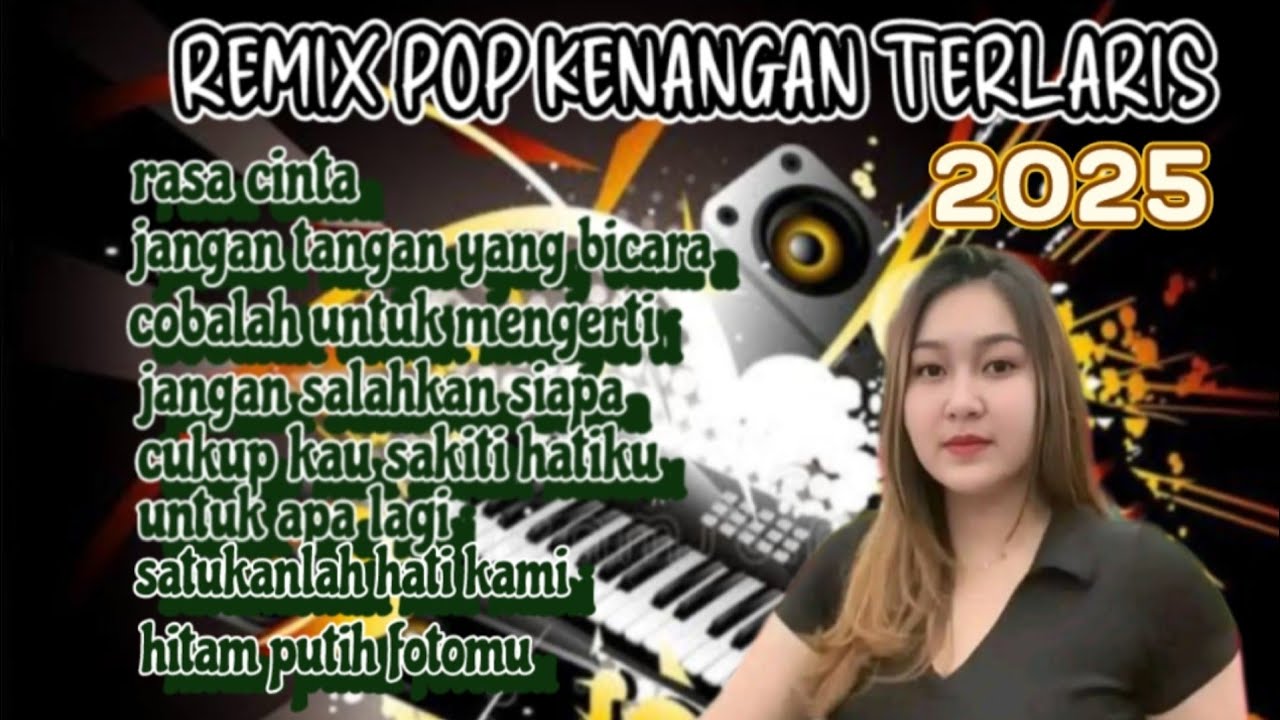 ALBUM REMIX POP KENANGAN TERLARIS 2025 FULL BASS