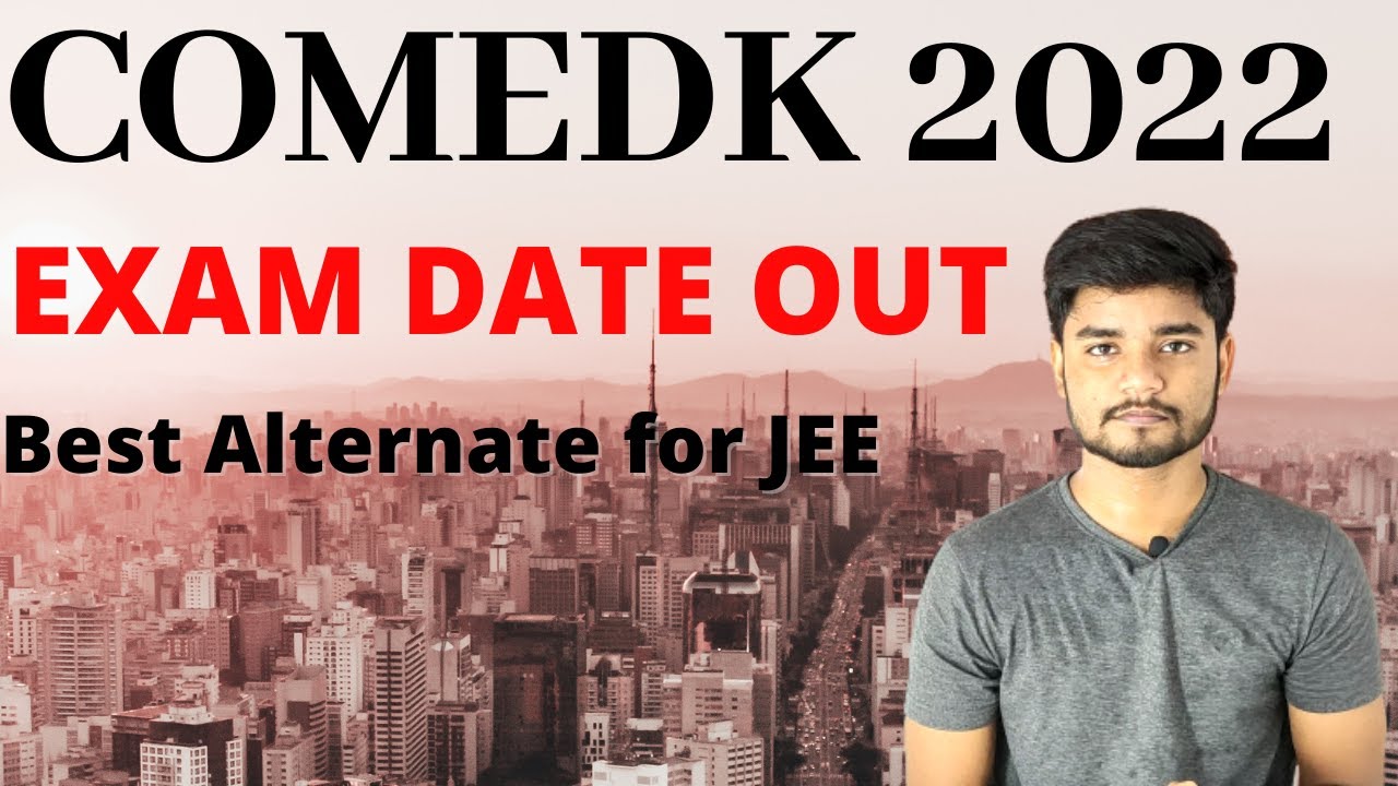 BIG NEWS - COMEDK 2022 Exam Date Released COMEDK #COMEDK2022