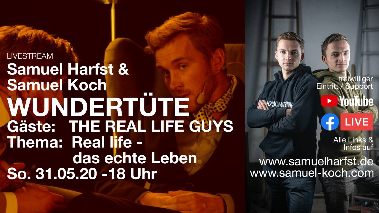WUNDERTÜTE | 31.05.20 | Samuel Harfst & Samuel Koch | Gäste: THE REAL LIFE GUYS - Livestream