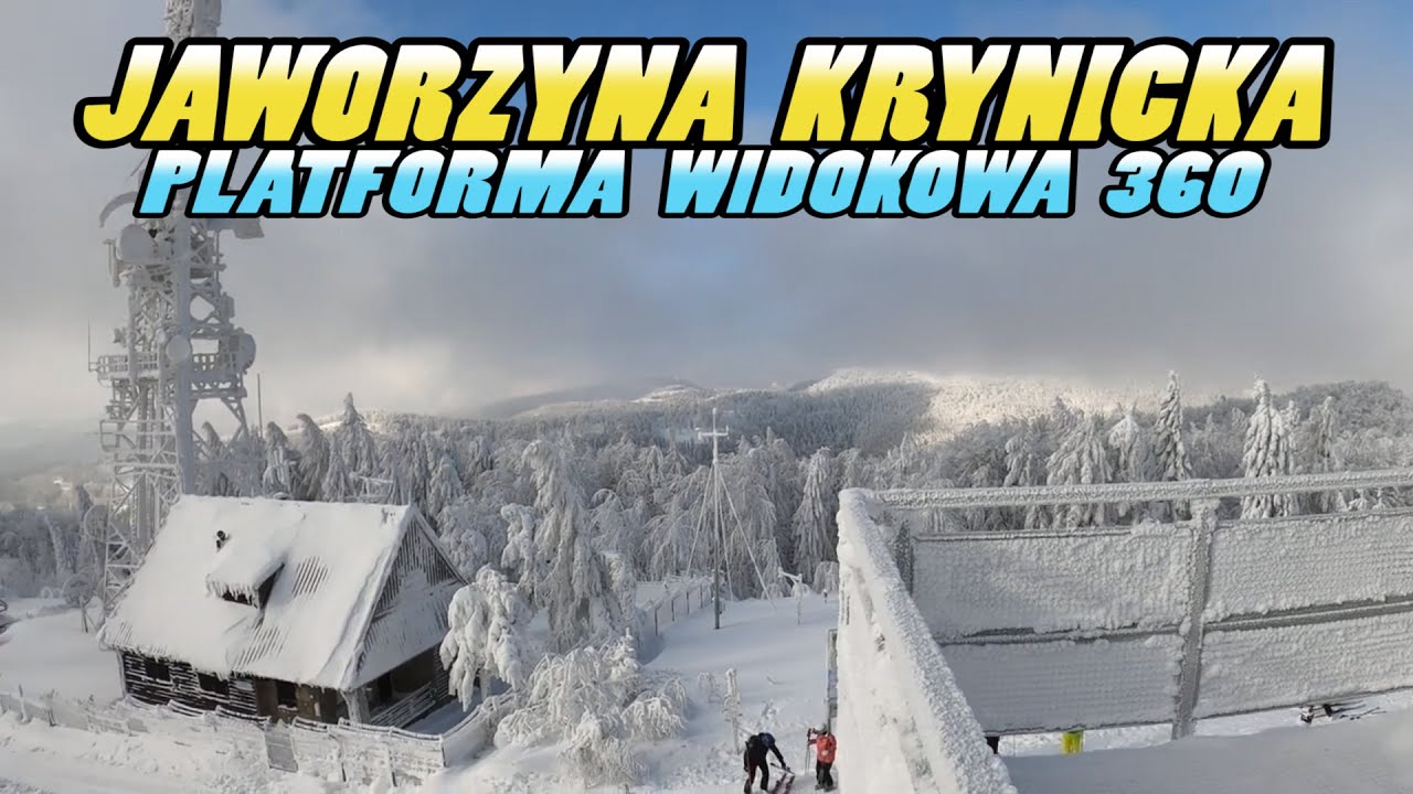 Jaworzyna Krynicka PLATFORMA WIDOKOWA 360 || Viewing Platform Krynica - Zdr&oacute;j - Poland (4k)