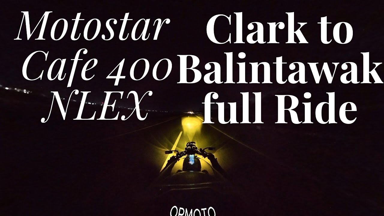 Motorstar Cafe 400 ! NLEX Clark to Balintawak