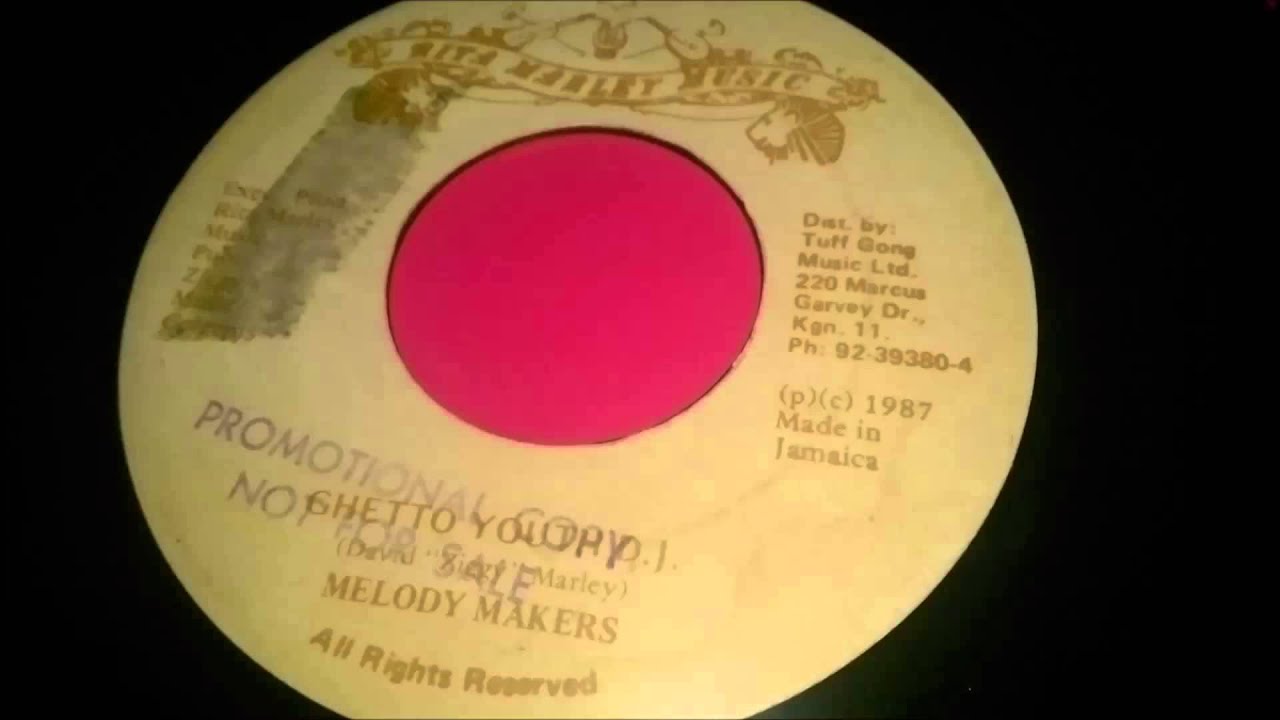 Melody Makers  - Ghetto Youth D.J.