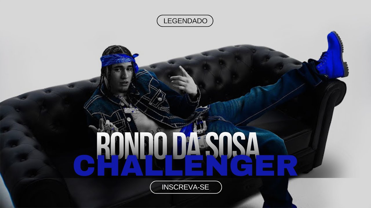 Sadturs & KIID - CHALLENGER (feat. Rondodasosa) [LEGENDA/TRADUÇÃO]