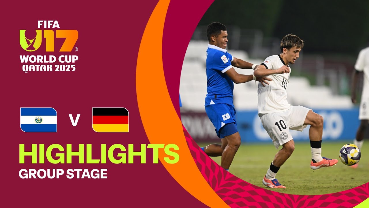 El Salvador vs Germany Highlights | FIFA U-17 World Cup Qatar 2025