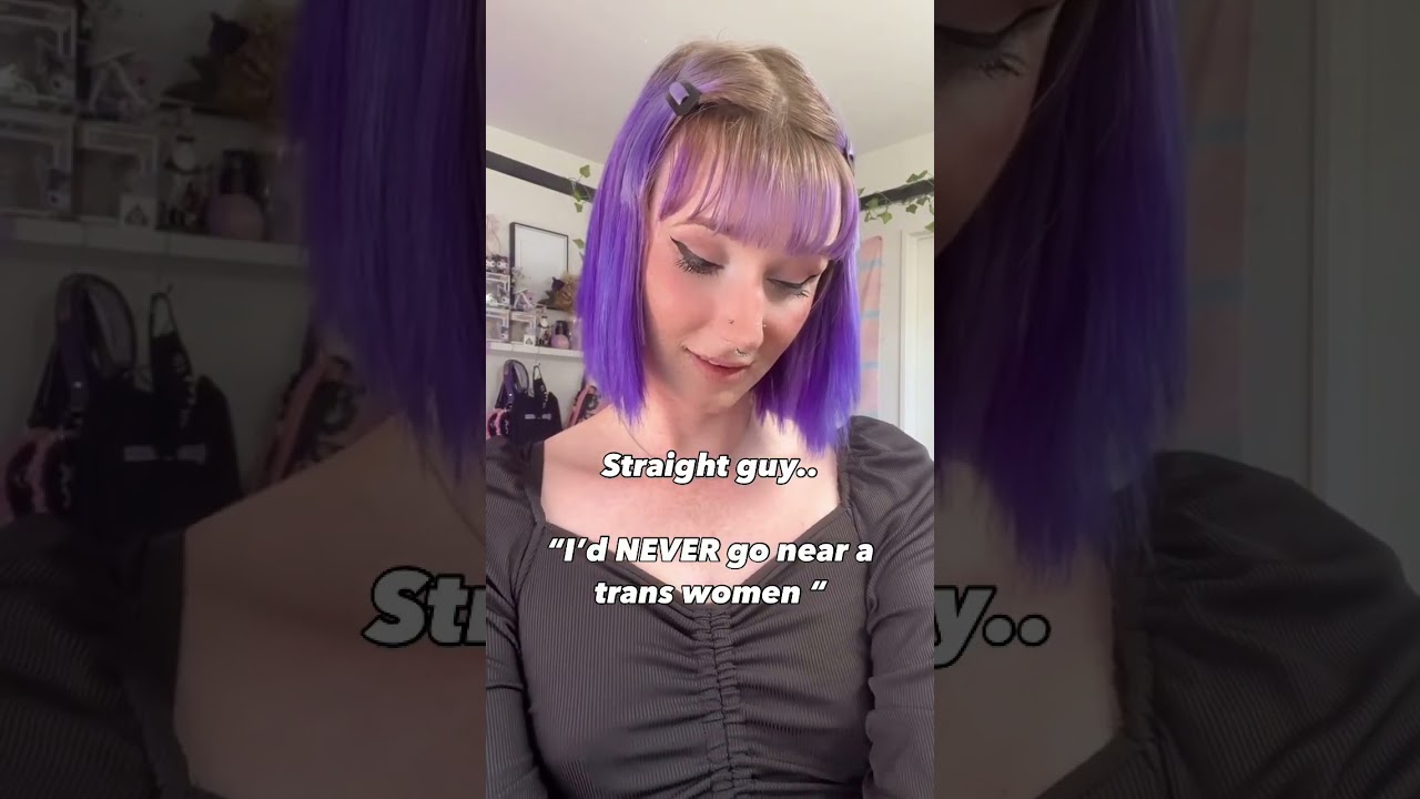 Being with a trans girl is still 100% straight, I’m a woman  