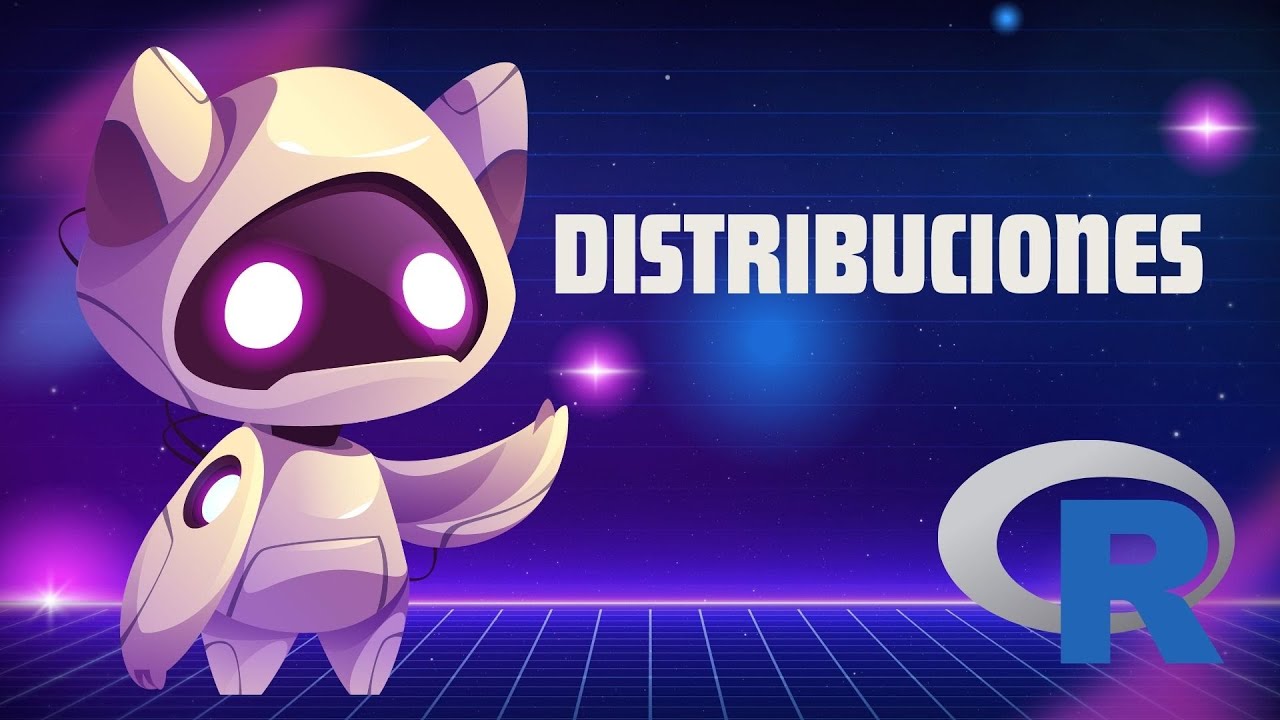 Distribuciones Estadisticas con R