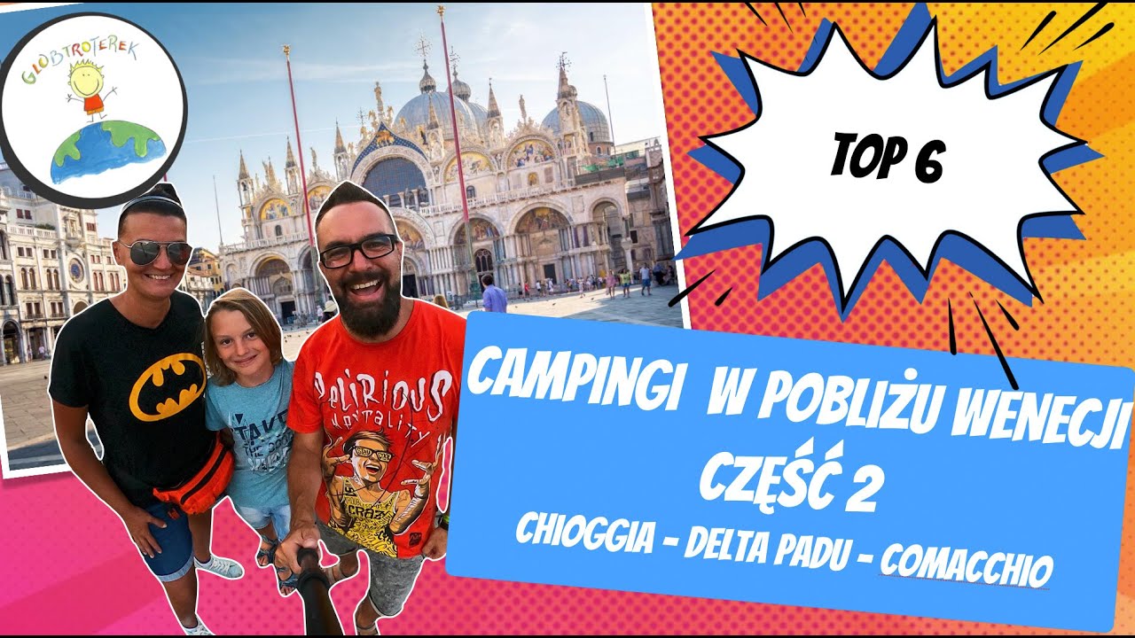 TOP CAMPINGI WENECJA WŁOCHY - część 2 - pokazujemy domki, parcele, plaże, atrakcje i infrastrukturę