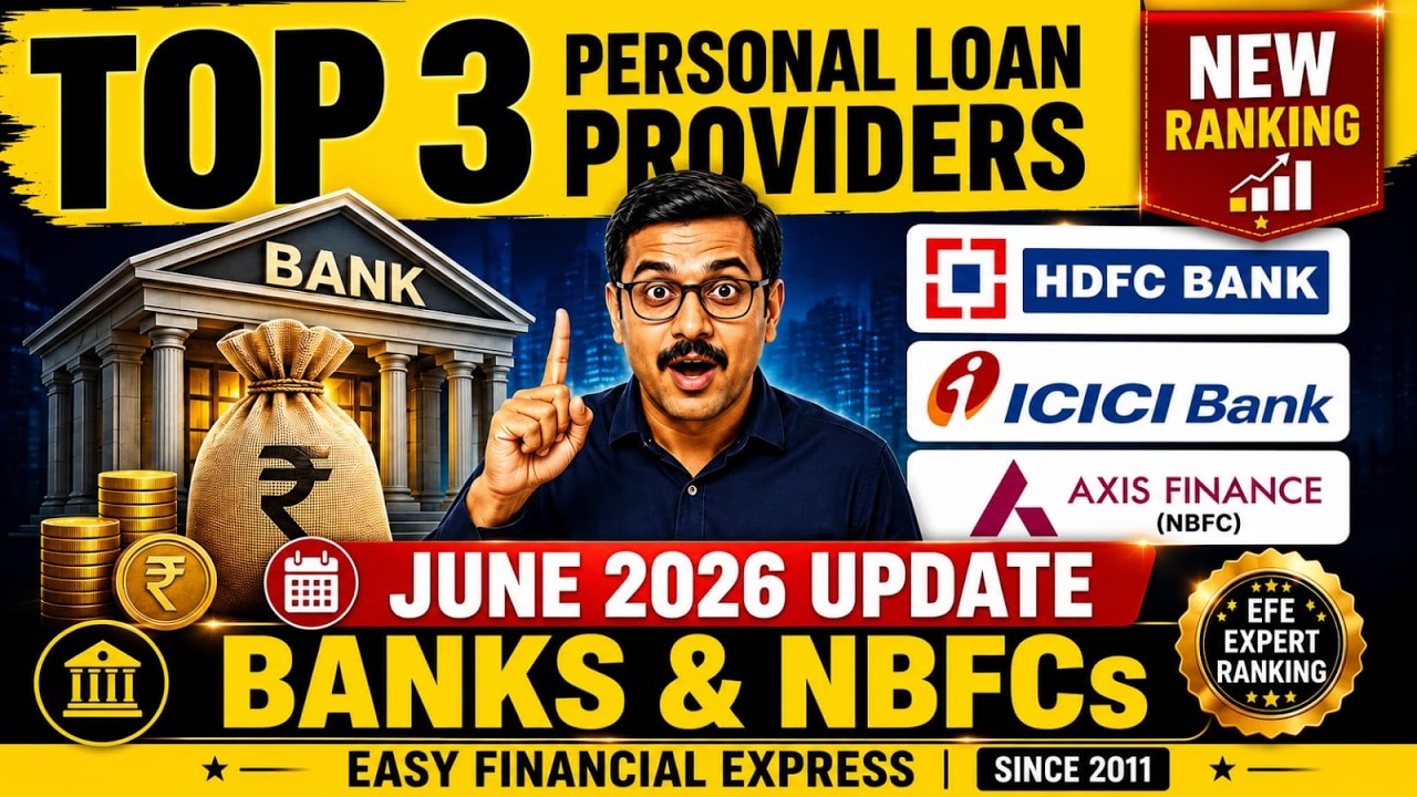 Top 3 Personal Loan Providers in India | June 2026 Update | Banks & NBFCs | Easy Financial Express