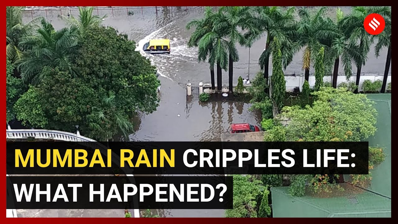 Mumbai Rain Cripples Life: What happened?