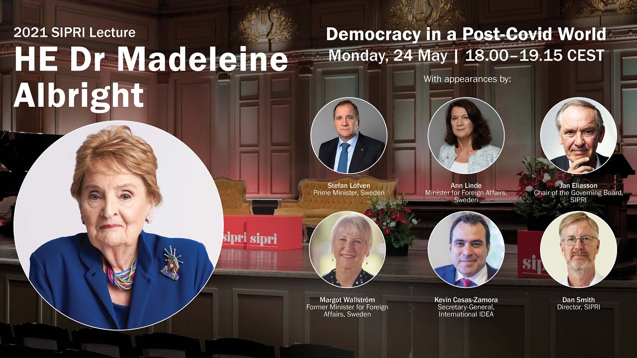 2021 SIPRI Lecture by HE Dr Madeleine Albright