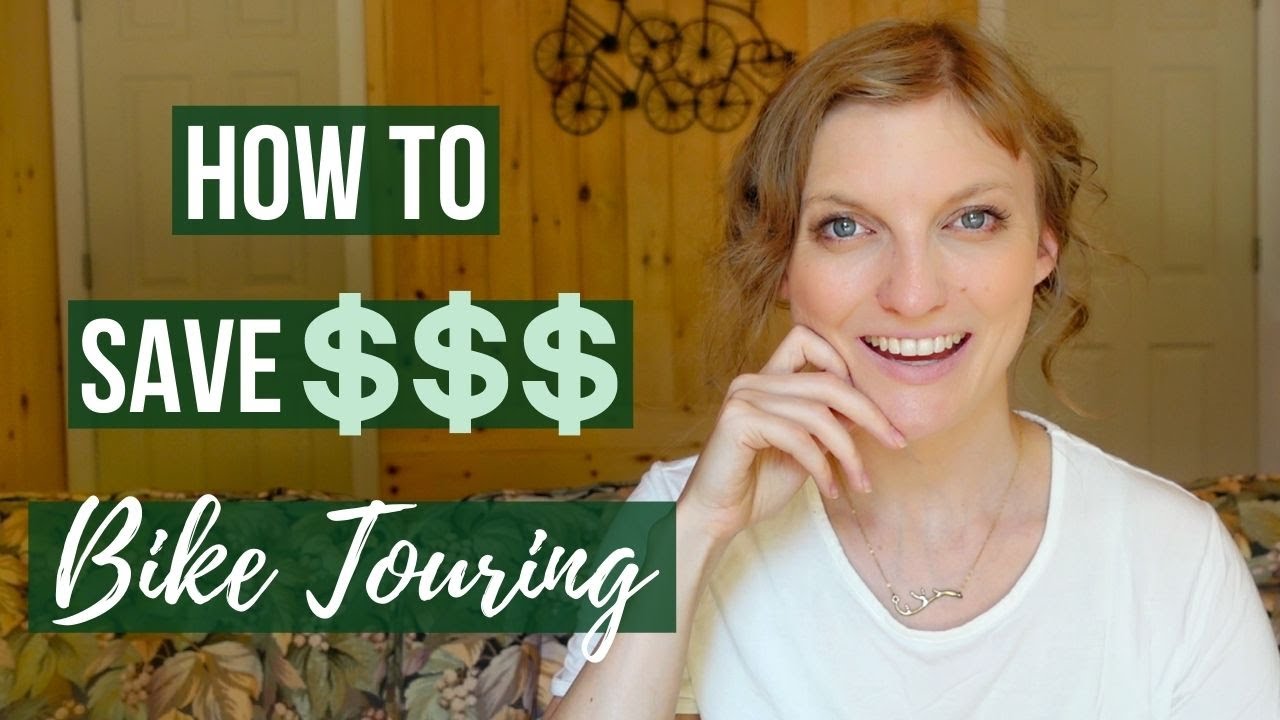 Budget Bike Touring: 5 Ways to SAVE on a Cycle Tour