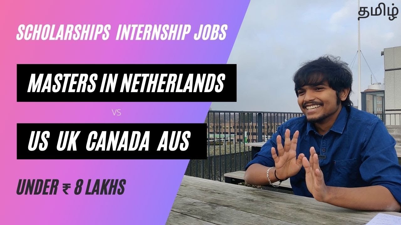 Why Study in Netherlands Vs USA UK CANADA | Tamil student experience