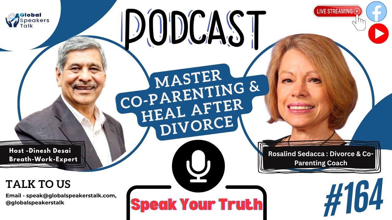 Rosalind- Divorce Co-Parenting, and Relationships with Clarity and Compassion |Global Speakers Talk