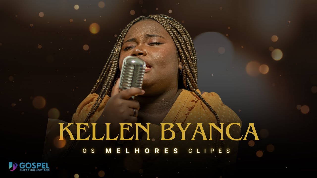 Kellen Byanca | Os Melhores Clipes [Coletânea Vol. 11]