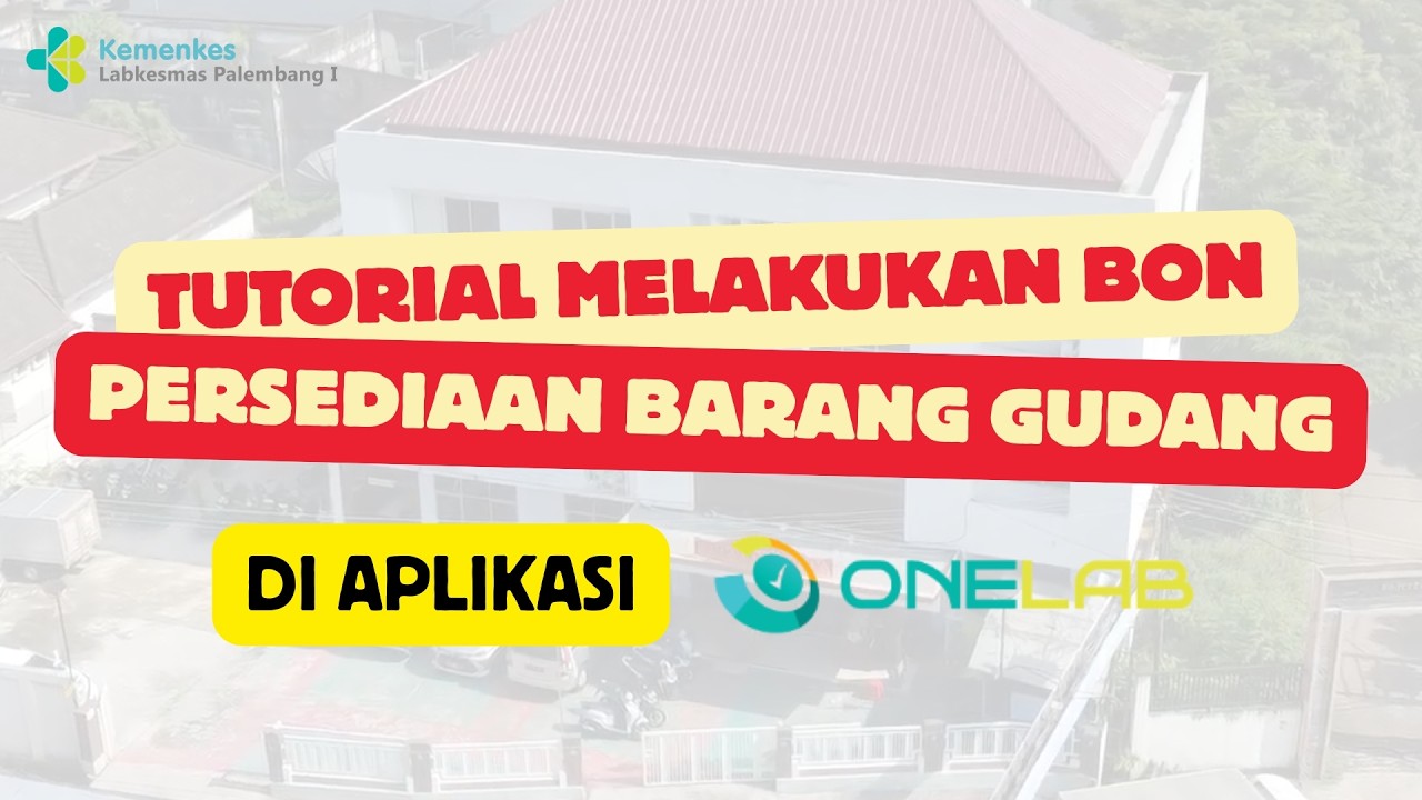 TUTORIAL MELAKUKAN BON PERSEDIAAN BARANG GUDANG