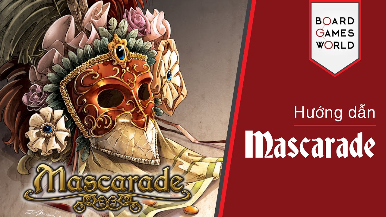 HƯỚNG DẪN TRÒ CHƠI BOARDGAME MASCARADE- VŨ HỘI HÓA TRANG