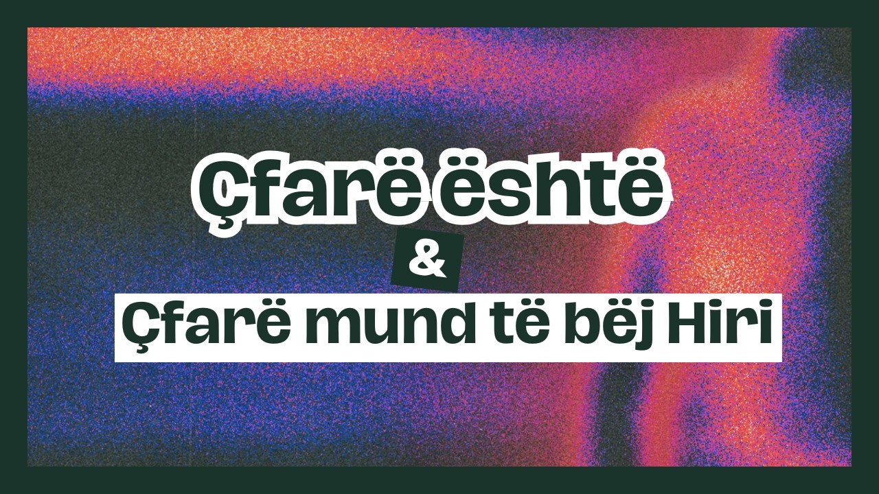 Çfarë është & çfarë mund të bëj Hiri//QENDRA KRISTIANE E DURRËSIT // LIVE