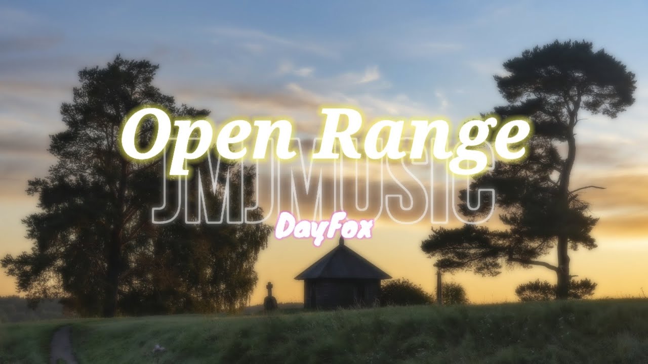 DayFox - Open Range