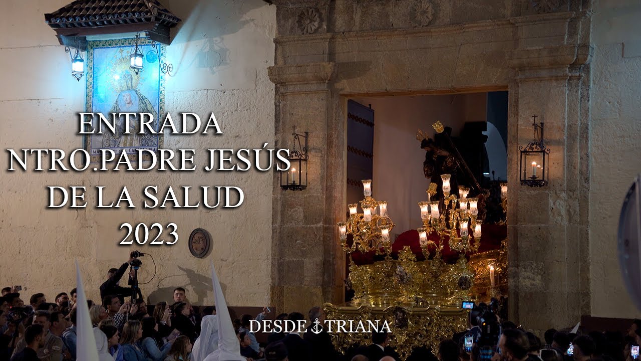 4K || ENTRADA NTRO. PADRE JESÚS DE LA SALUD || 2023