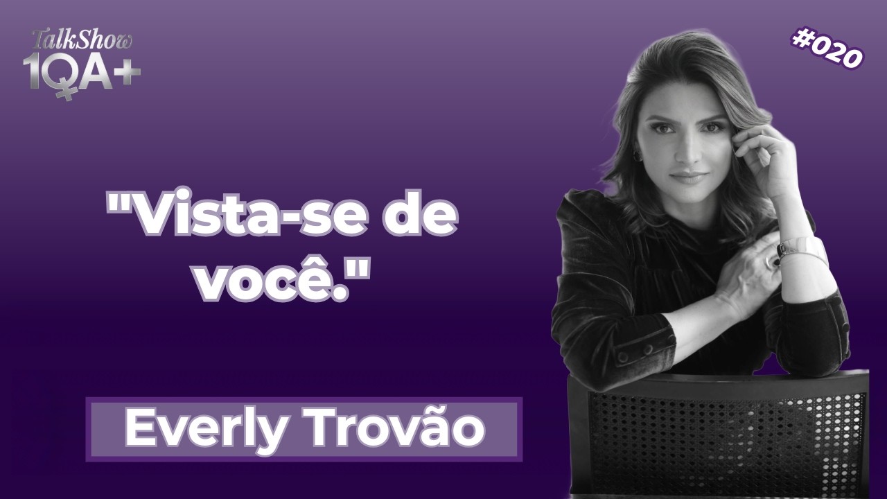 Sua Roupa Fala: O Segredo da Imagem Estratégica na Maturidade | 1QA+ #020