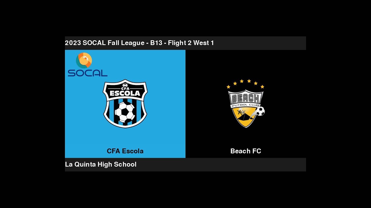 SOCAL Soccer League - CFA Escola v Beach FC