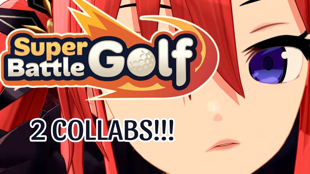 【SUPER BATTLE GOLF】2 COLLABS... 4+ HRS STREAM  ┃ Part 2【V&U | GEN4】#superbattlegolf