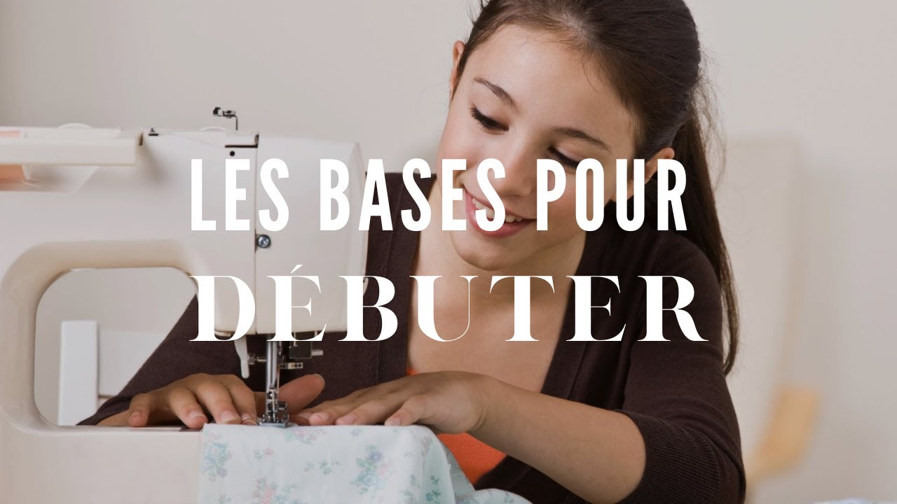 LA BASE pour bien DÉMARRER en Couture - Mes conseils professionnels