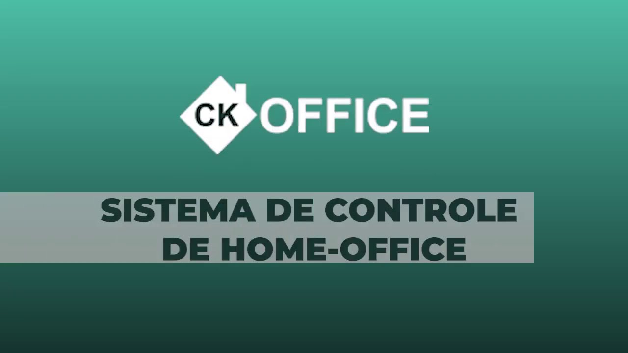 Apresenta&ccedil;&atilde;o CK-OFFICE [Sistema Controle de Home Office]