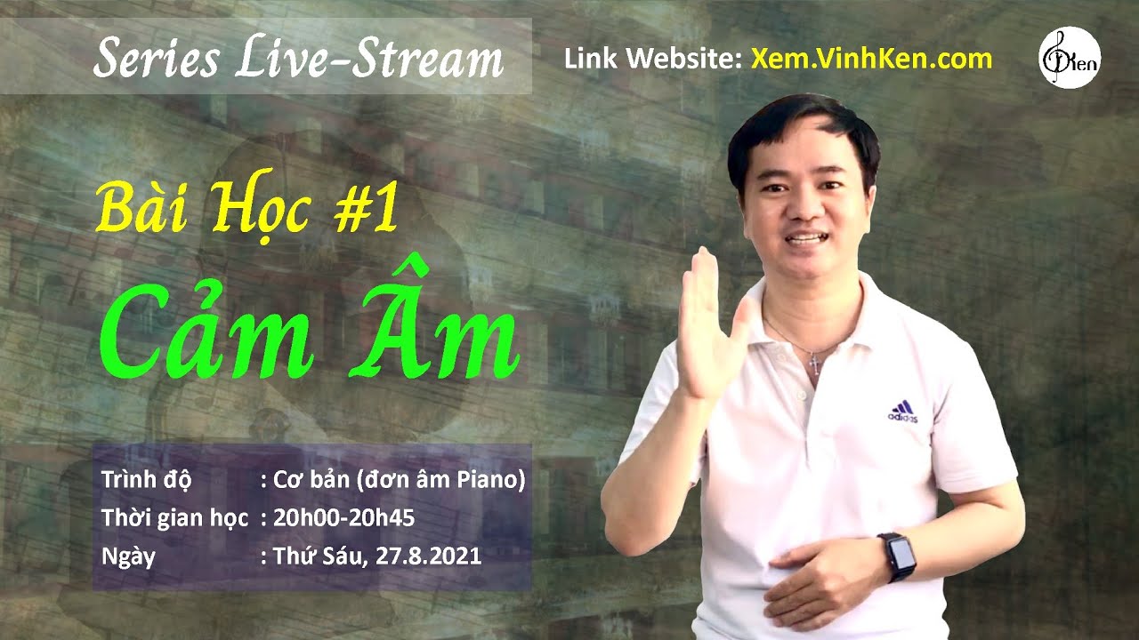 Cảm Âm Cơ Bản - Buổi Học #1 | https://Gioithieu.VinhKen.com