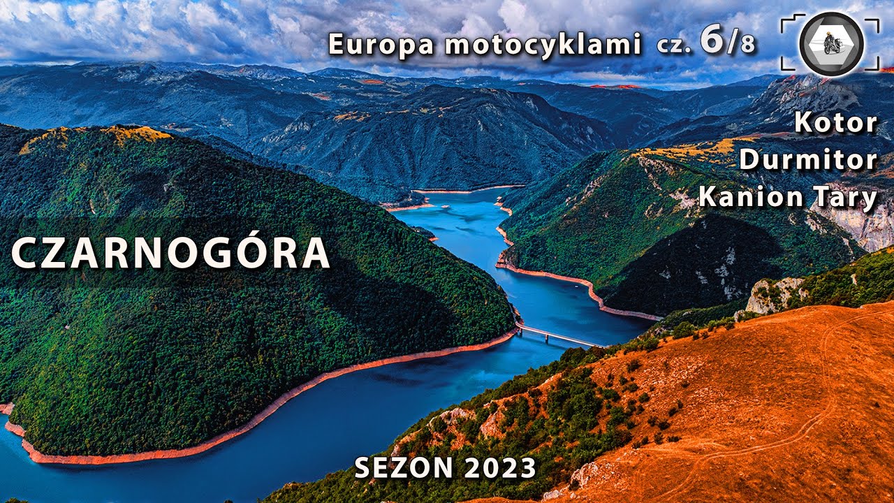 Czarnogóra -  Serpentyny Kotorskie, Kanion Tary, Durmitor, P14 - Europa Motocyklami 2023 cz.6/8 [4K]