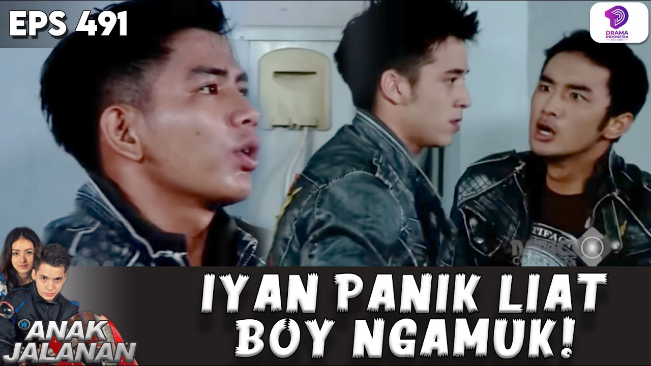 ISTIGHFAR BOY! IYAN KETAKUTAN NGELIAT BOY NGAMUK KAYA GINI | ANAK JALANAN | EPS 491