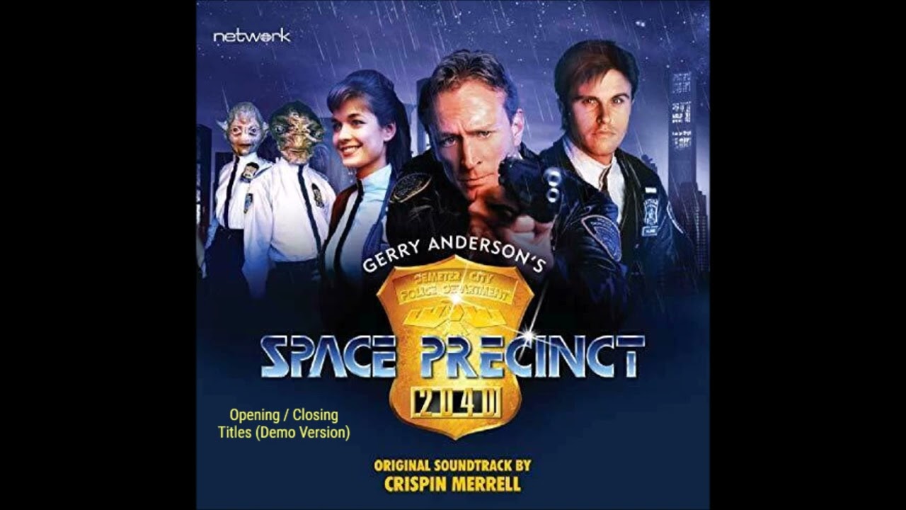Gerry Anderson's Space Precinct (Opening / Closing Demo) * Crispin Merrell