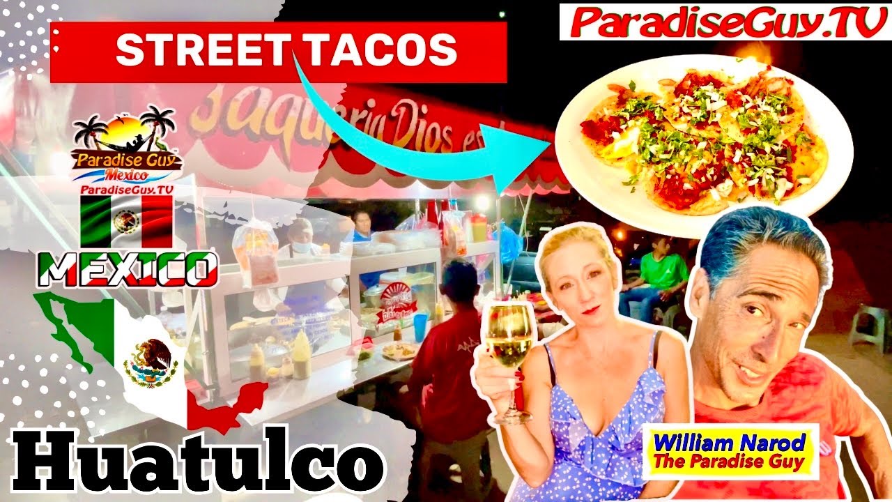 We Ate Street Tacos at the park in Huatulco, Oaxaca Mexico and they were Delicious - ParadiseGuy