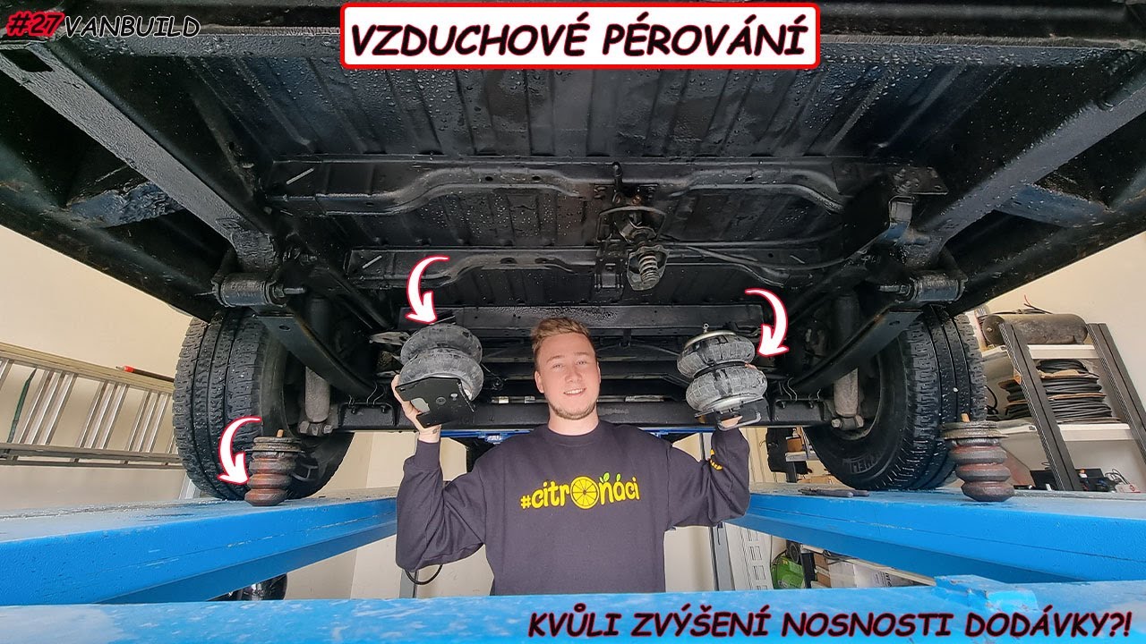#27 KONČÍME! MONTÁŽ VZDUCHOVÝCH MĚCHŮ | // pérování 3,5t // DIY L4H3 |Van Build