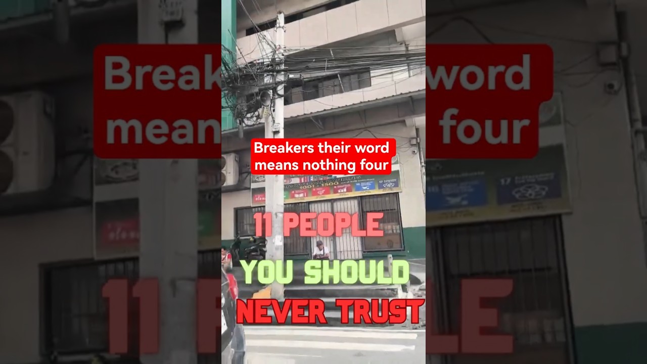 11 Types of People You Should Never Trust