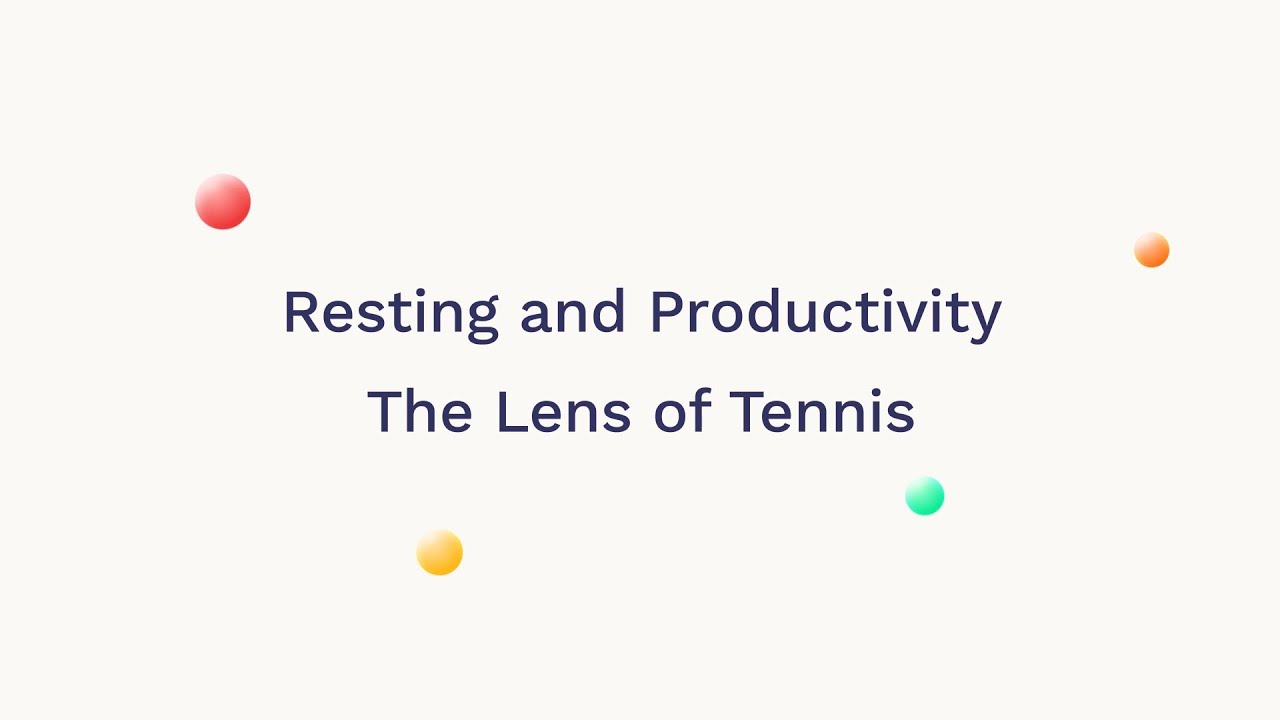 Resting and Productivity