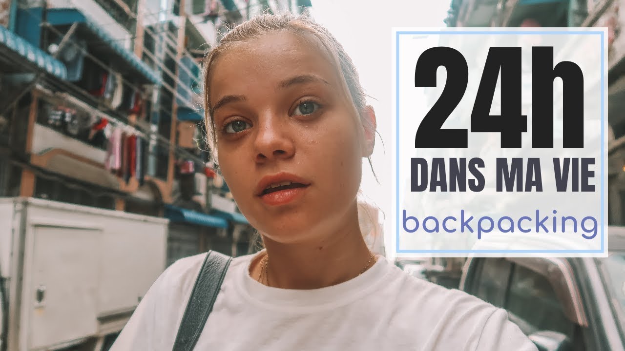 LE QUOTIDIEN D'UN BACKPACKEUR