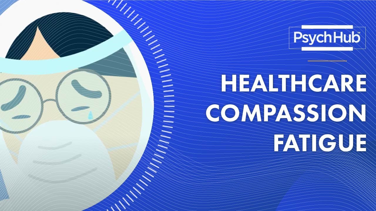 Healthcare Compassion Fatigue