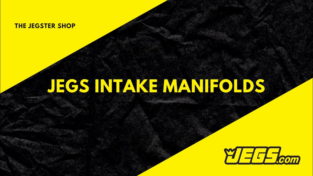JEGS Intake Manifolds | The Jegster Shop
