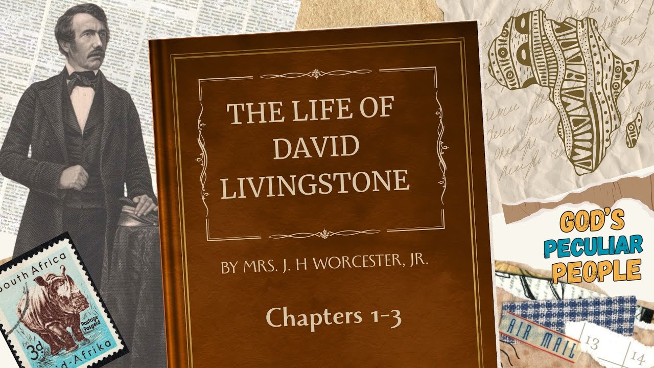 The Life of David Livingstone | Christian Missionary Biography (Chapters 1–3)
