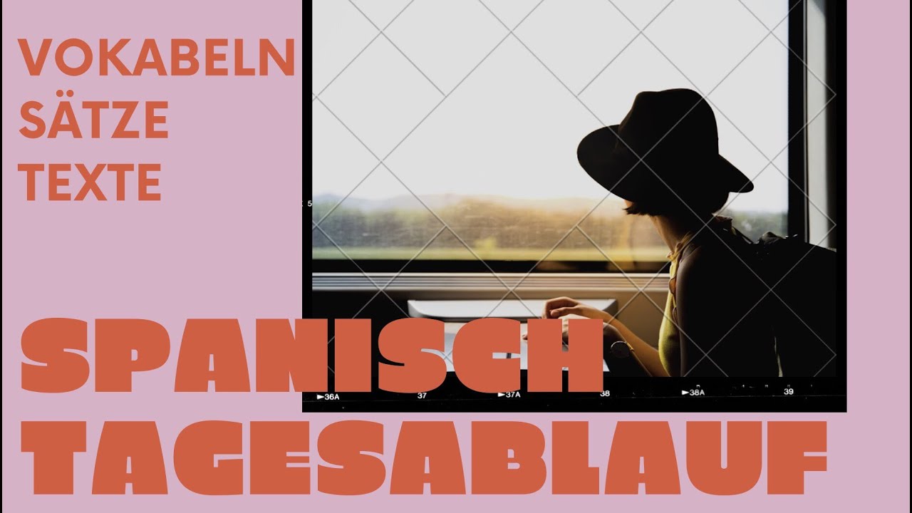 2 - TAGESABLAUF auf SPANISCH – Vokabeln, Sätze und Texte LERNEN ✍️🧼⏰ #2