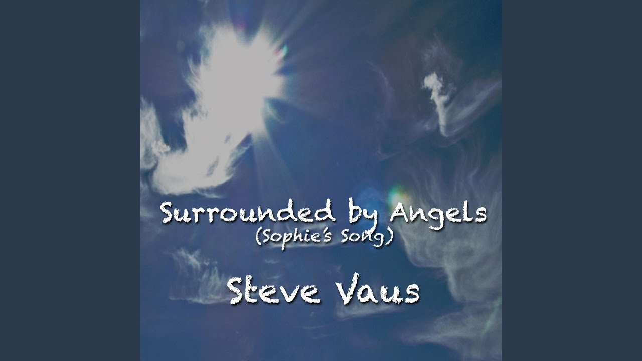 Surrounded by Angels (Sophie's Song)