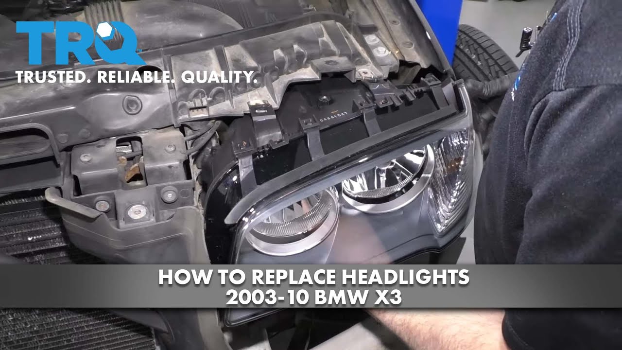 How to Replace Headlights 2003-10 BMW X3