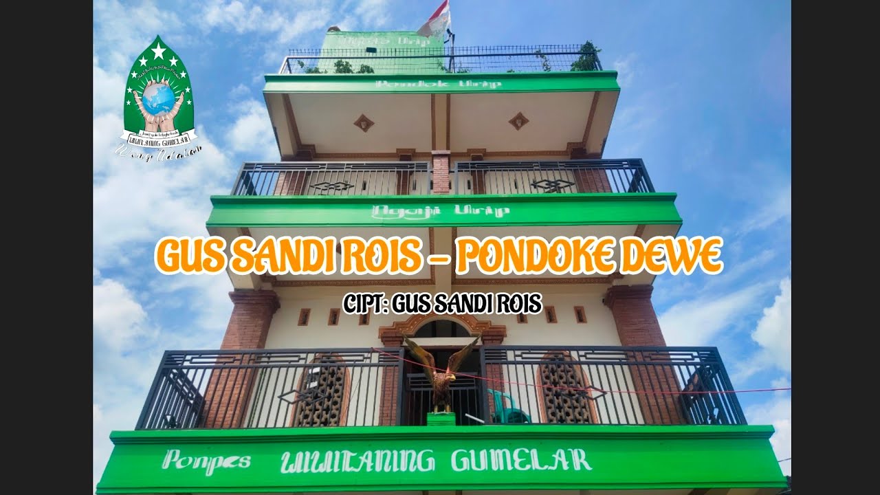 GUS SANDI ROIS - PONDOKE DEWE