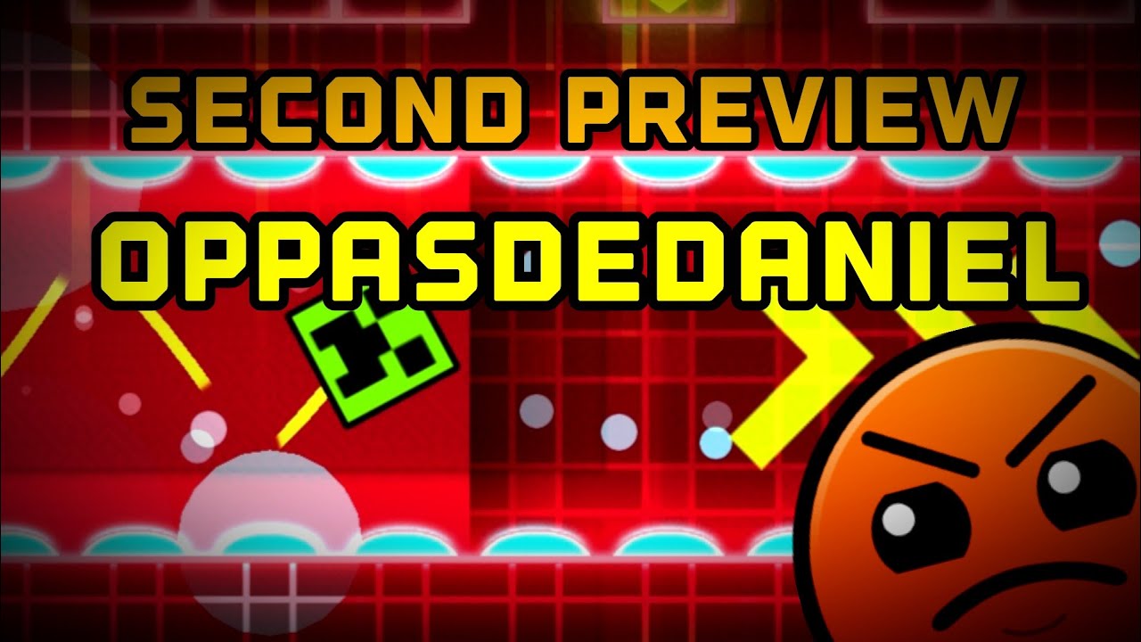 GEOMETRY DASH: danarenas full (second preview) oppasdedaniel