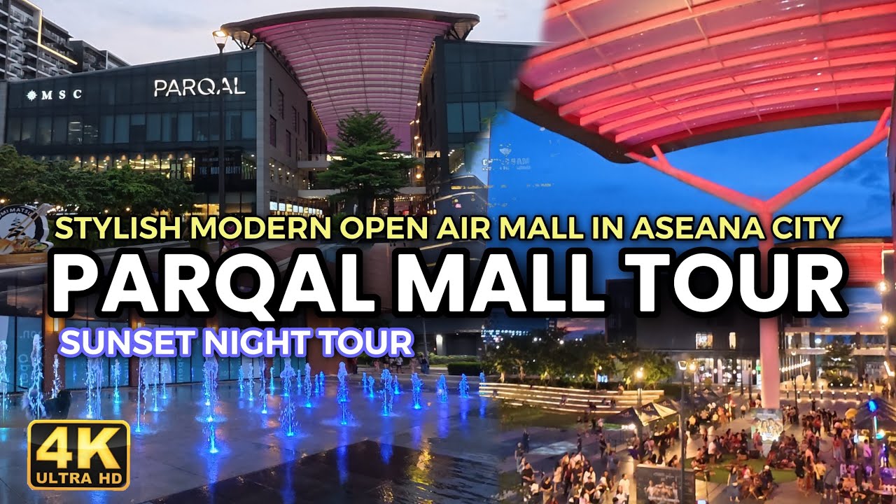 PARQAL MALL TOUR Stylish Modern Open Air Mall in Aseana City near MOA and Ayala Mall in Parañaque! 
