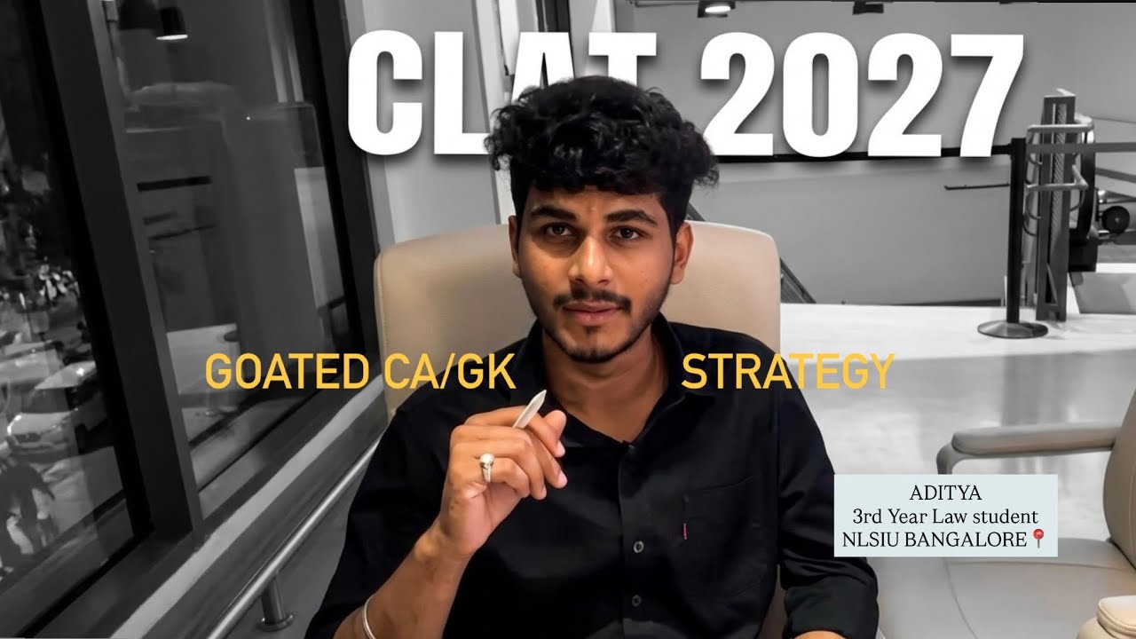 CLAT CA/GK | The ONLY Strategy You Need | NLSIU BANGALORE Law Student