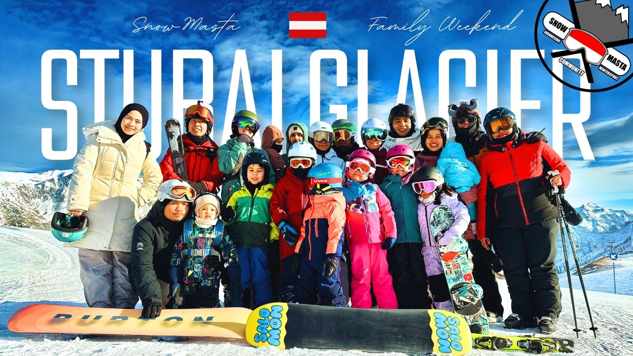 FAMILY WEEKEND, STUBAI GLACIER | Hari Dimana Semua Berkumpul.