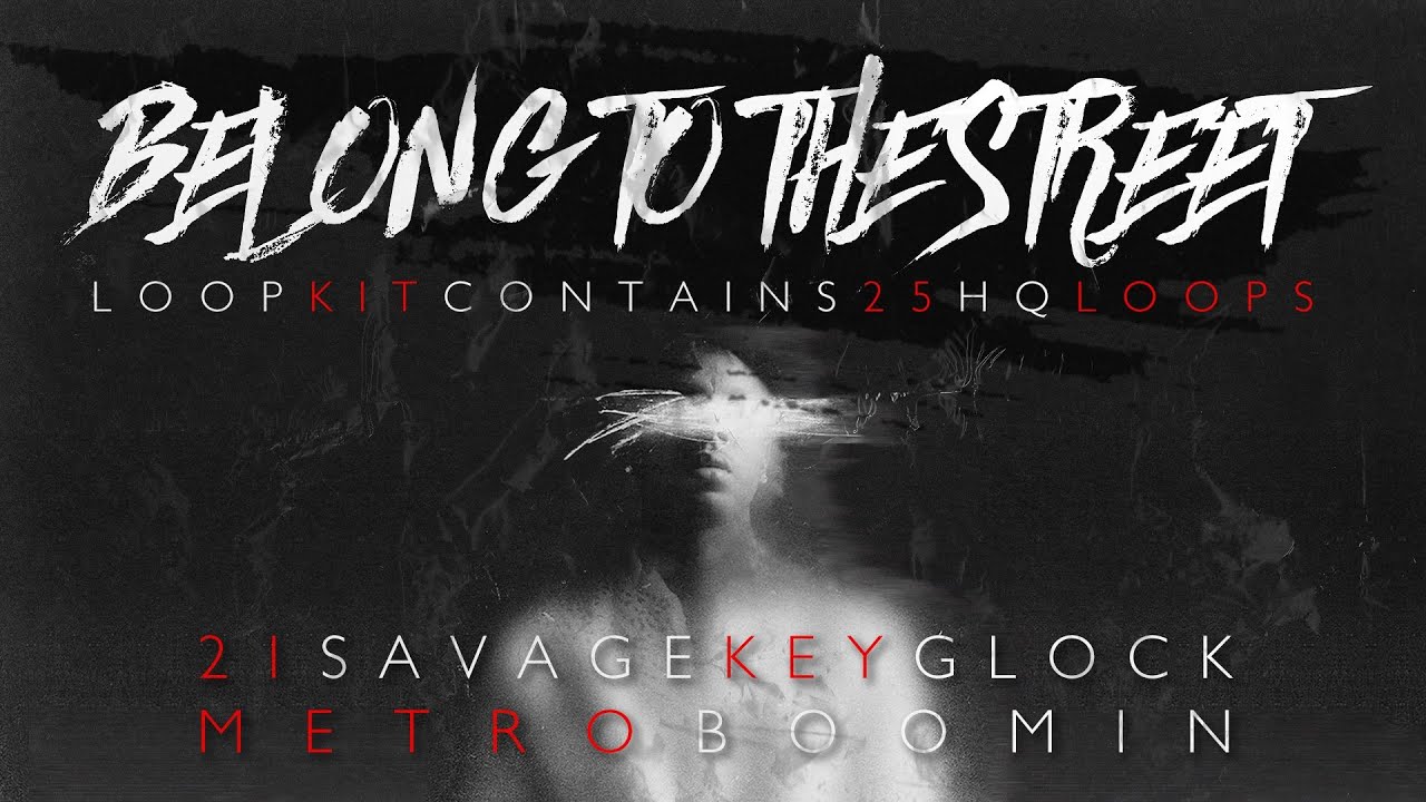 [FREE] (25) 21 SAVAGE LOOP KIT, METRO BOOMIN, KEY GLOCK LOOP KIT/SAMPLE PACK- 