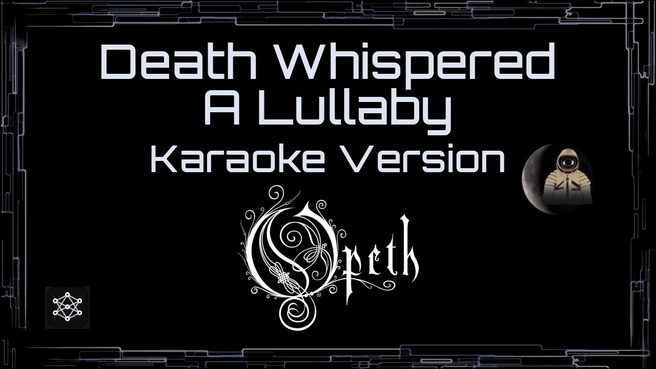 Opeth • Death Whispered A Lullaby (CC) 🎤 [Karaoke] [Instrumental] [UVR]
